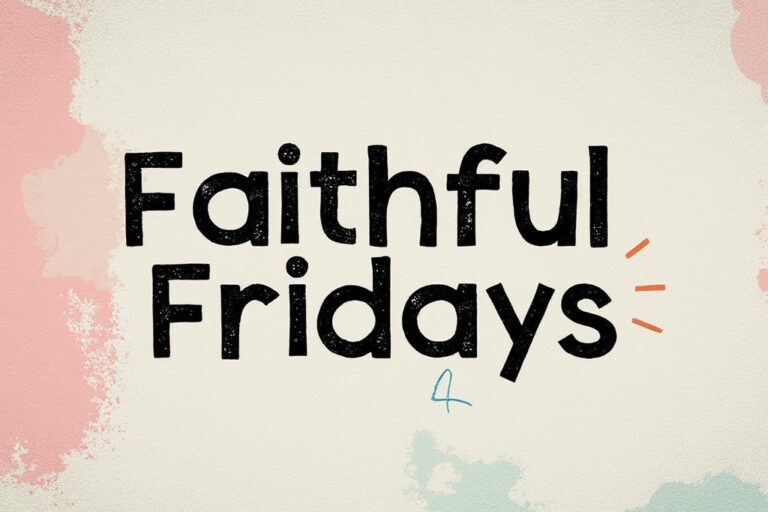 2024_Faithful_Fridays
